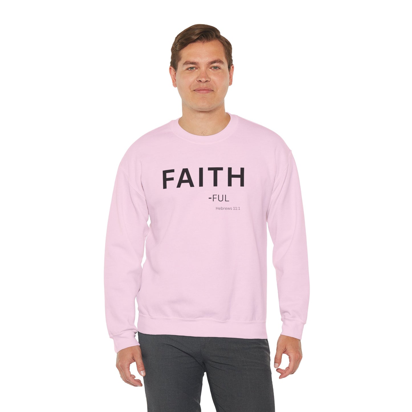 Faith-ful Sweatshirt | Chritian Unisex clothing (Hebrews 11:1)