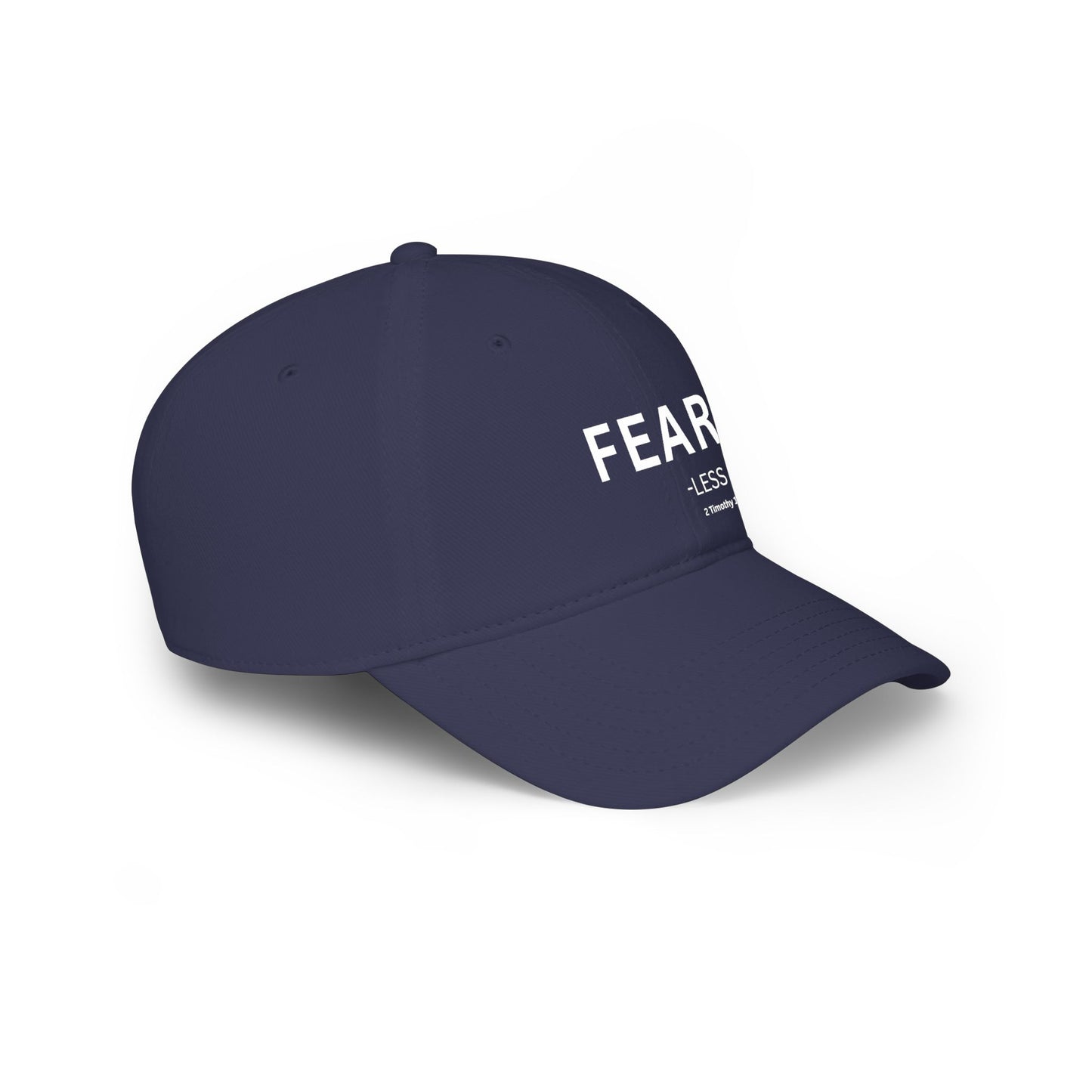 FEAR-less Baseball Cap — Christian Hat (2 Timothy 1:7)