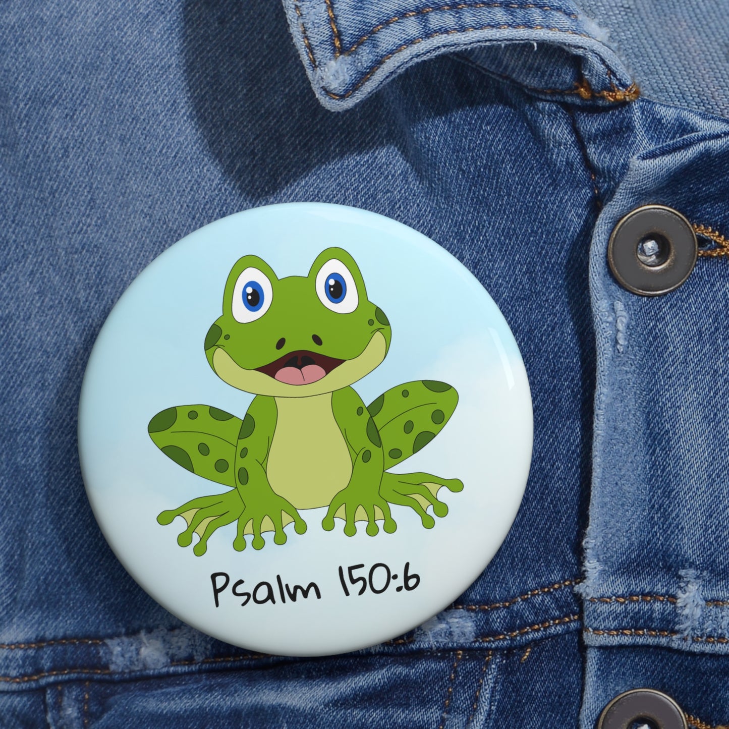 Frog Psalm 150:6 Pin Button — Christian Faith Lapel Pin