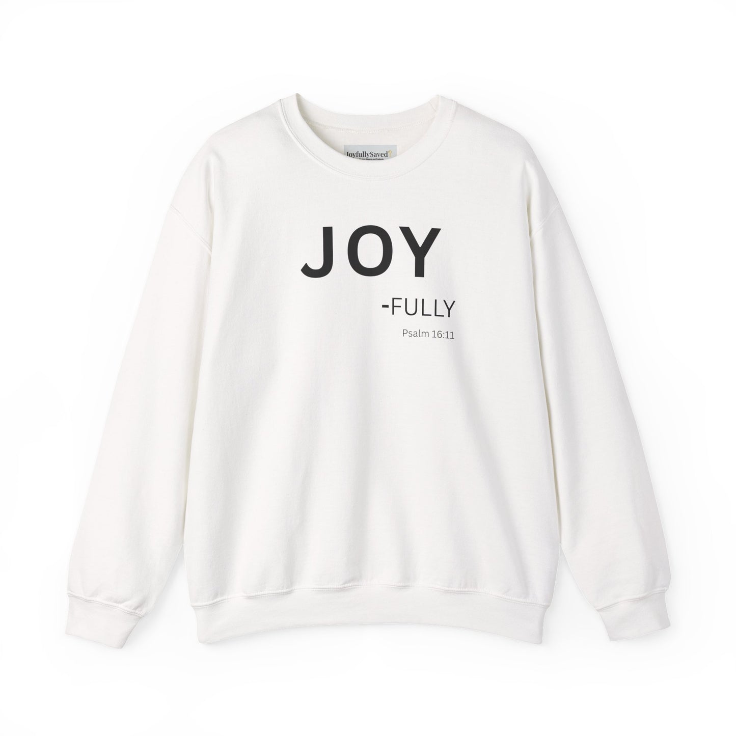 JOY-fully Sweatshirt | Chritian Unisex clothing ( Psalms 16:11)