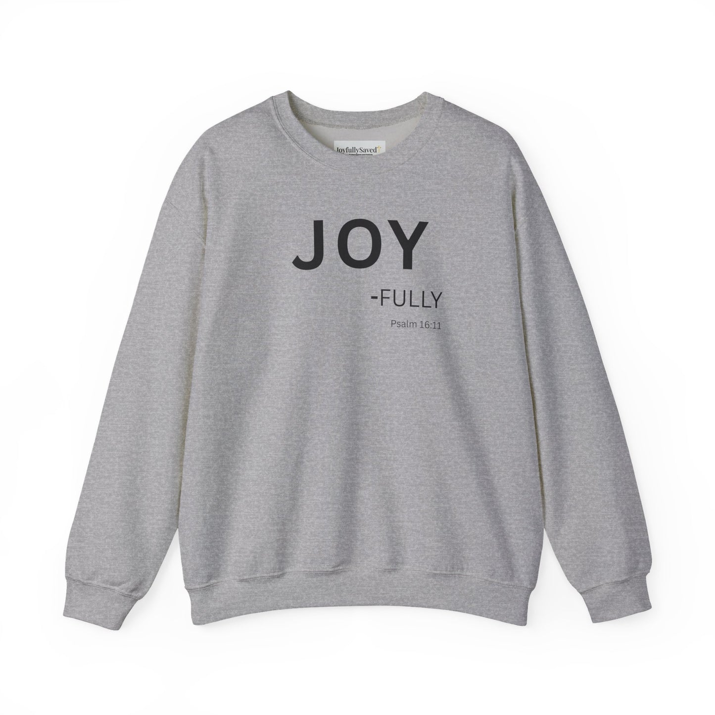 JOY-fully Sweatshirt | Chritian Unisex clothing ( Psalms 16:11)