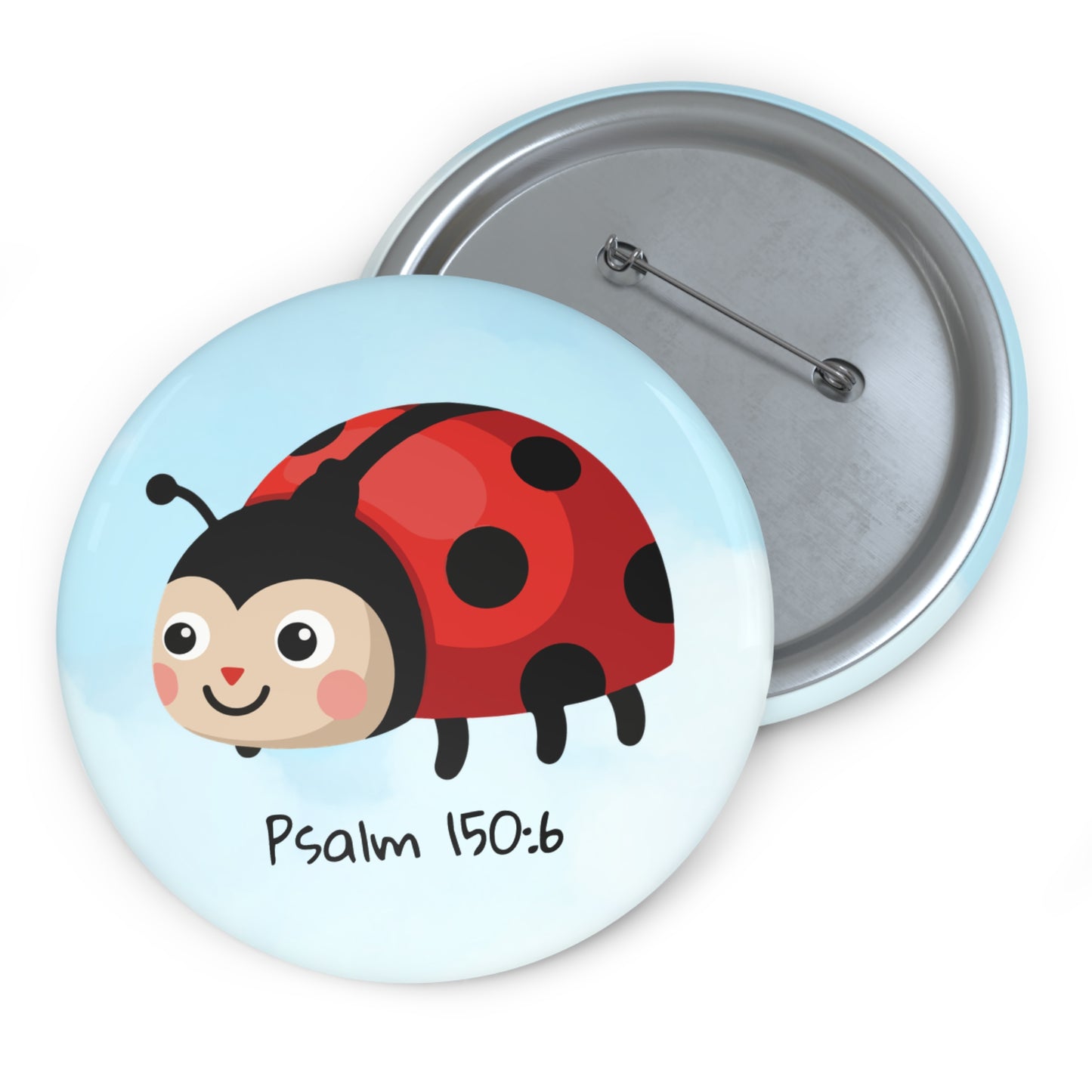 Ladybug Psalm 150:6 Pin Button — Christian Faith Lapel Pin