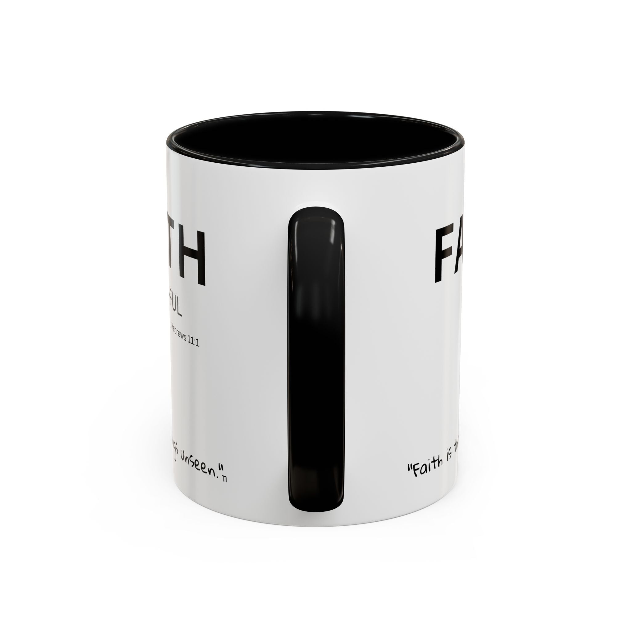 Faith-ful Scripture Coffee Mug Hebrews 11:1— "Faith" with Scripture Around Base (Accent, Colorful)