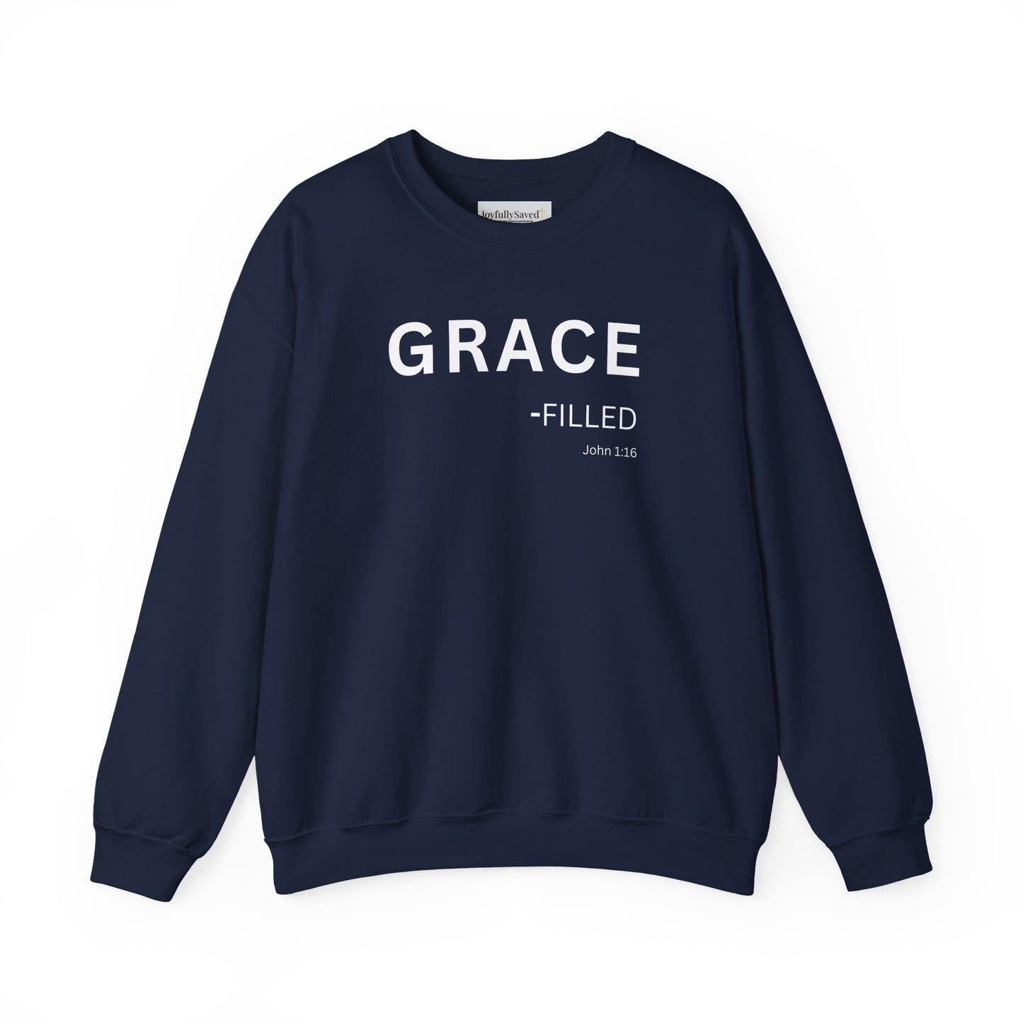 GRACE-filled Sweatshirt | Chritian Unisex clothing (John 1:16)