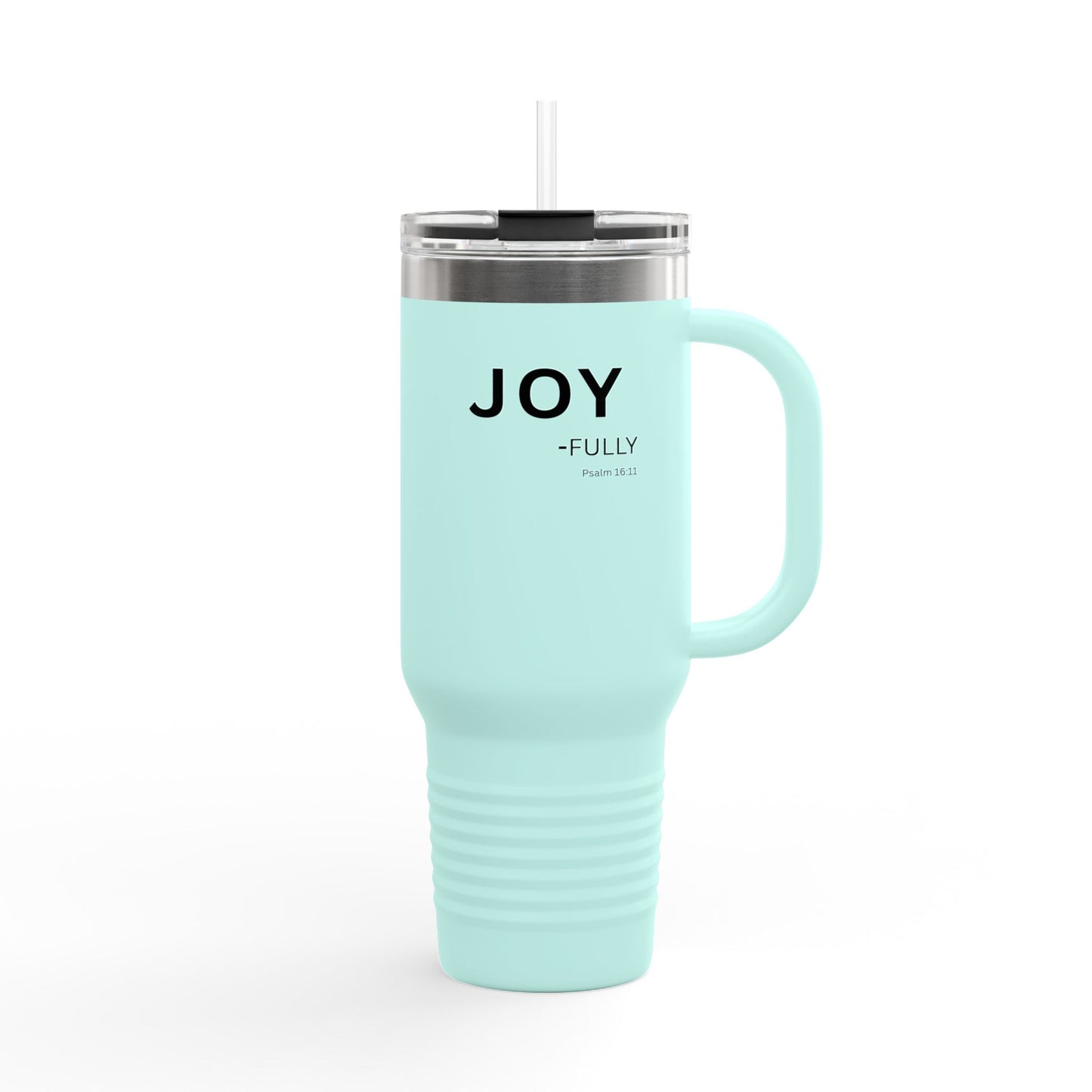 JOY-fully Insulated 40oz Travel Mug —Christian Faith Declaration Psalm 16:11 - white text