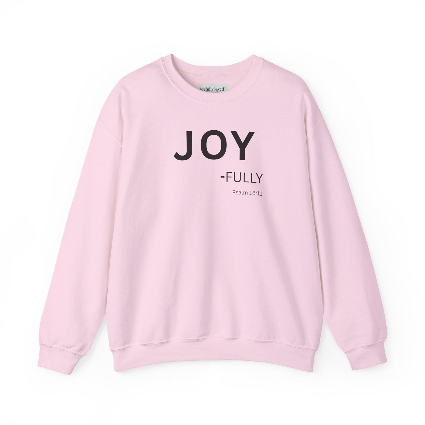 JOY-fully Sweatshirt | Chritian Unisex clothing ( Psalms 16:11)