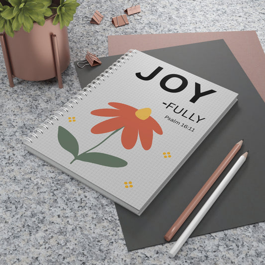 JOY-Fully Spiral Notebook — Inspirational Psalm 16:11 Journal for Daily Devotion & Faith Notes