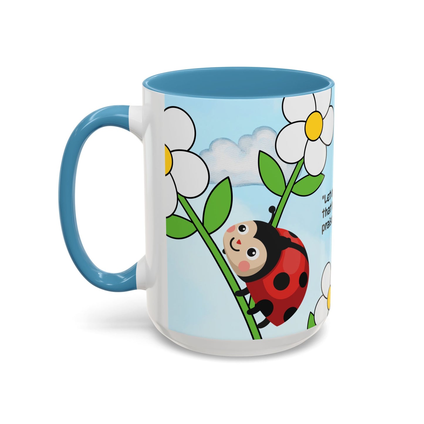 Ladybug Coffee Mug — Christian Ceramic Mug (Psalm 150:6)