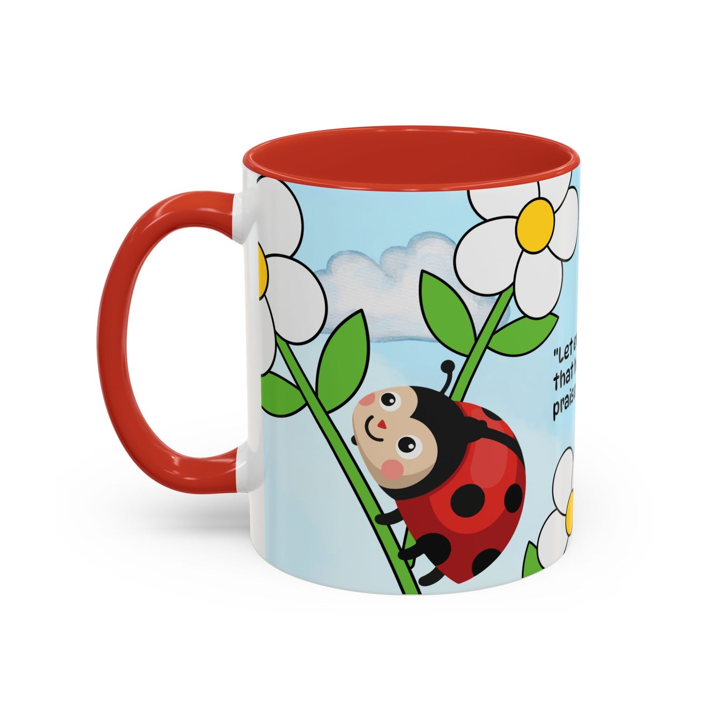 Ladybug Coffee Mug — Christian Ceramic Mug (Psalm 150:6)