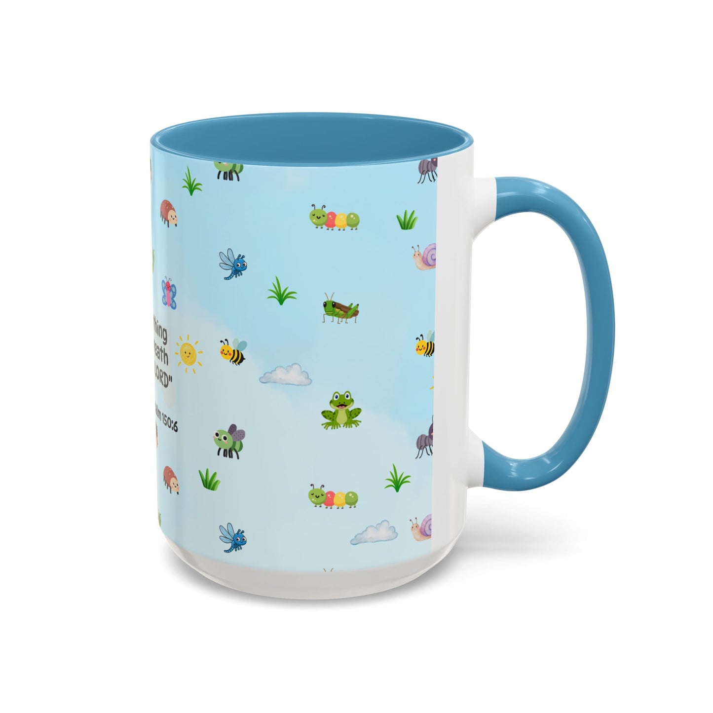 Christian Coffee Mug — Ceramic Accent Mug (Psalm 150:6)