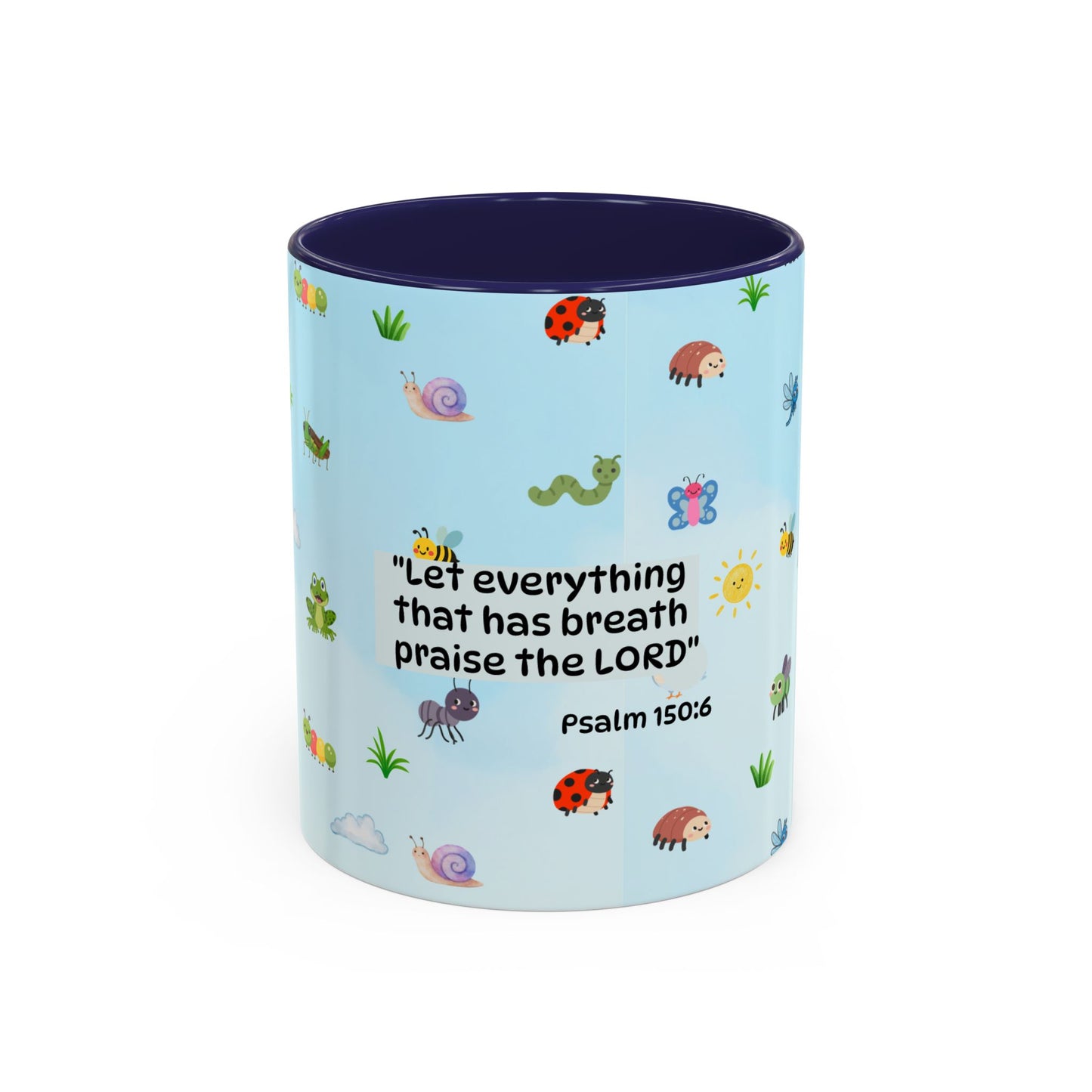 Christian Coffee Mug — Ceramic Accent Mug (Psalm 150:6)