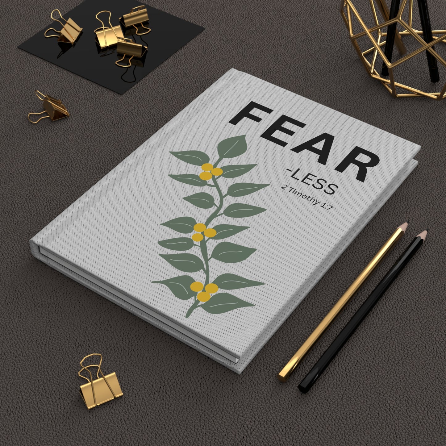Fear - less 2 Timothy 1:7 Hardcover Journal — Christian Inspirational Notebook, religious gift