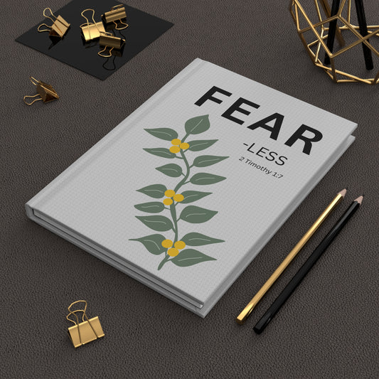 Fear - less 2 Timothy 1:7 Hardcover Journal — Christian Inspirational Notebook, religious gift
