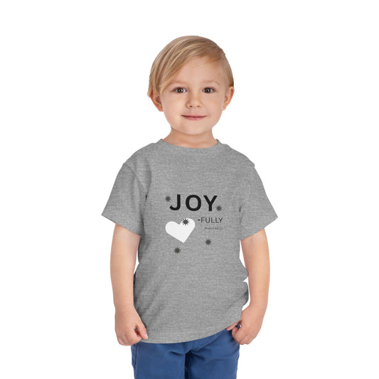 Joy-Fully Toddler Tee,  Psalm 16:11—  Christian Toddler Shirt