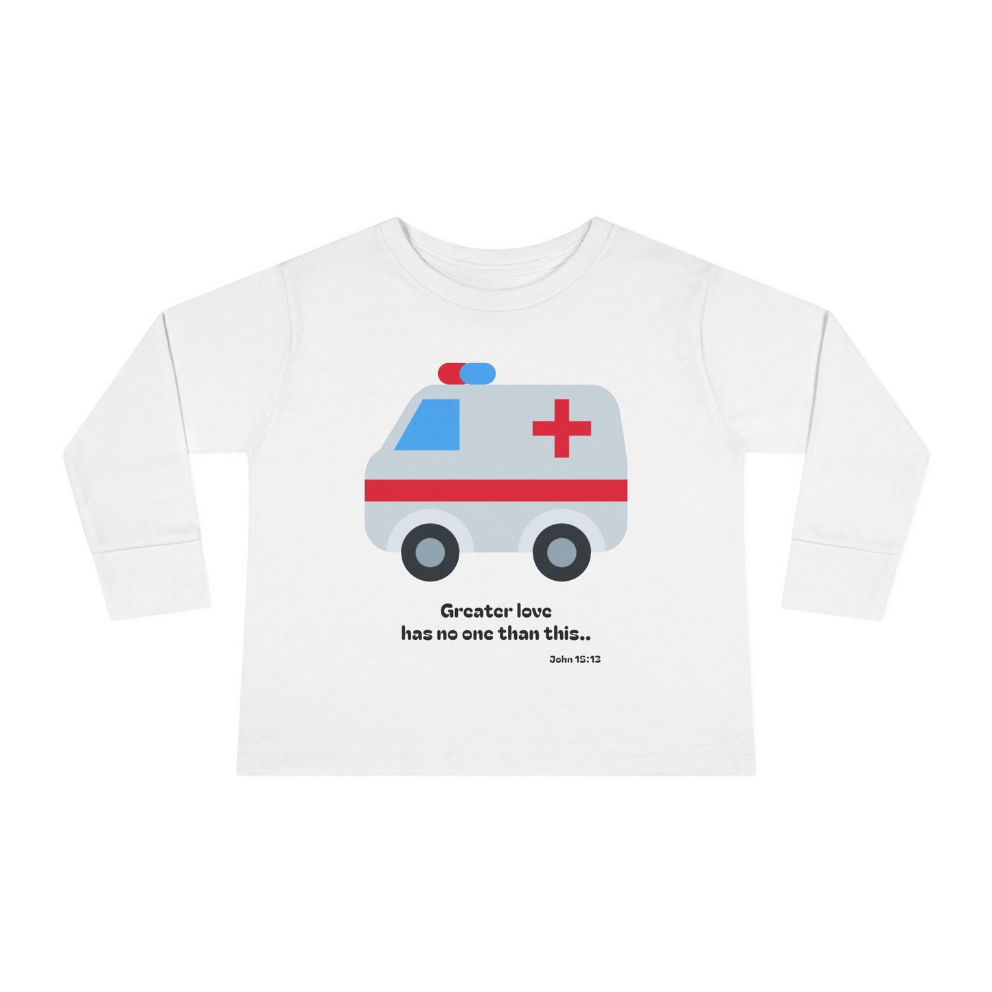 Christian Toddler Long Sleeve Tee — Ambulance Kids Shirt (John 15:13)