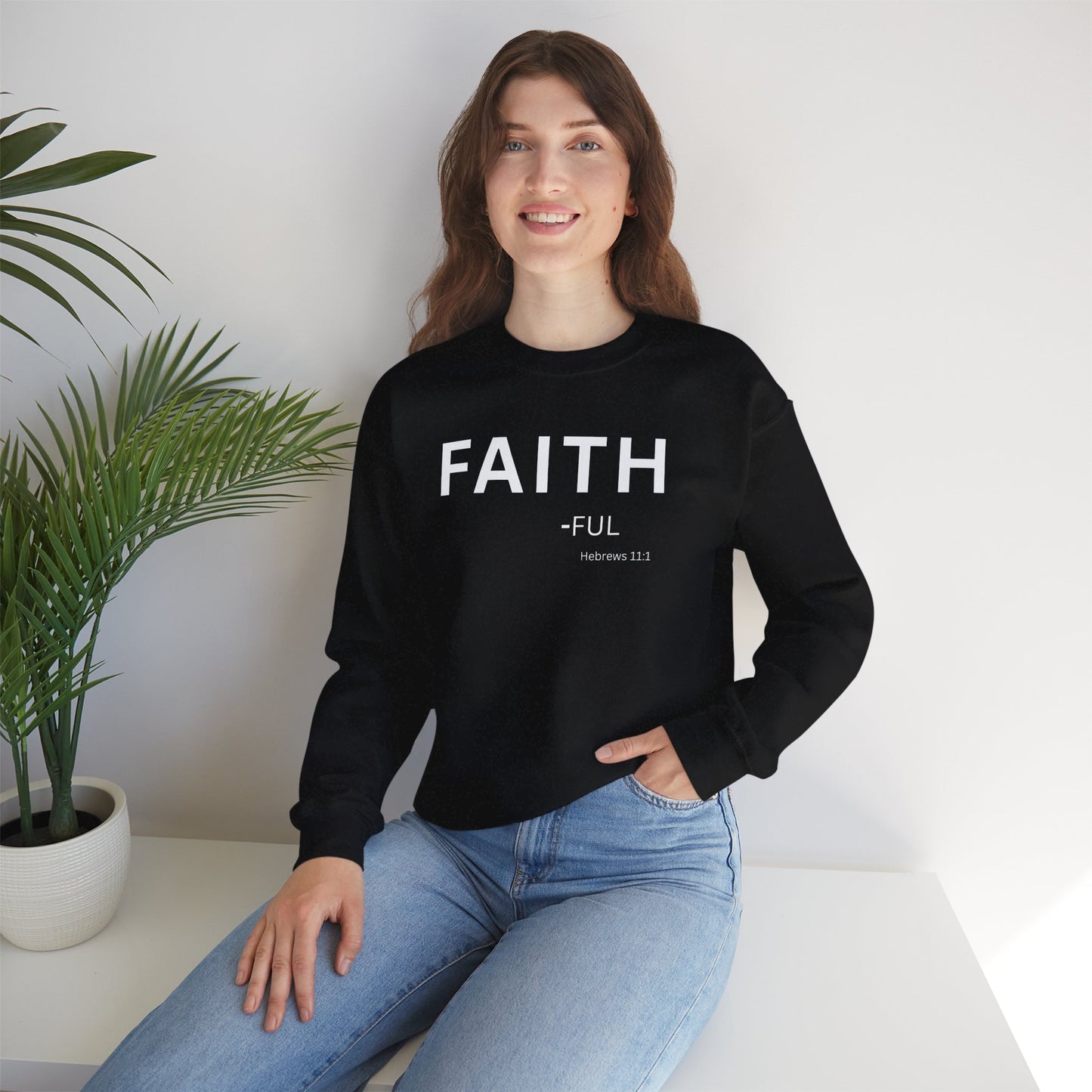 Faith-ful Sweatshirt | Chritian Unisex clothing (Hebrews 11:1)