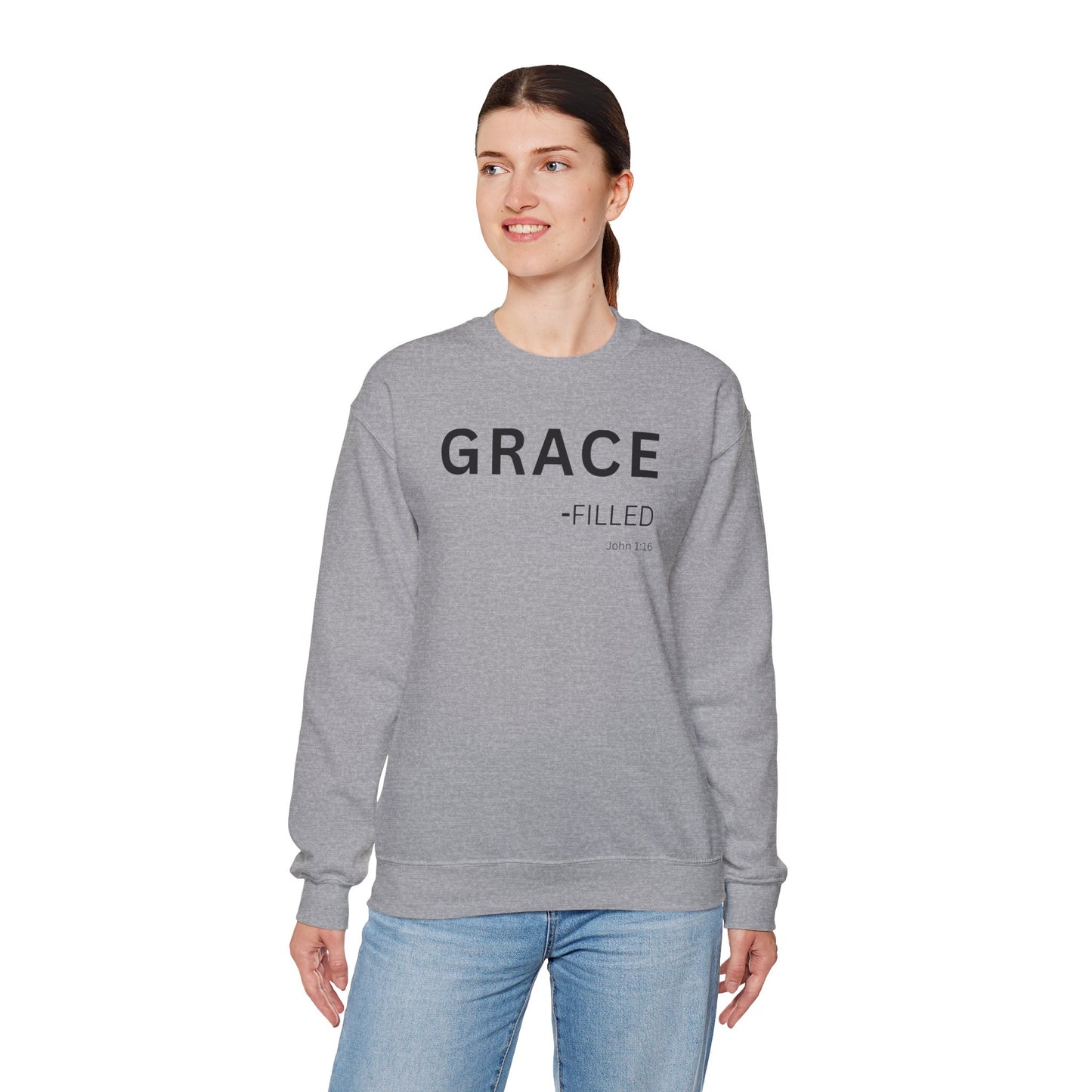 GRACE-filled Sweatshirt | Chritian Unisex clothing (John 1:16)