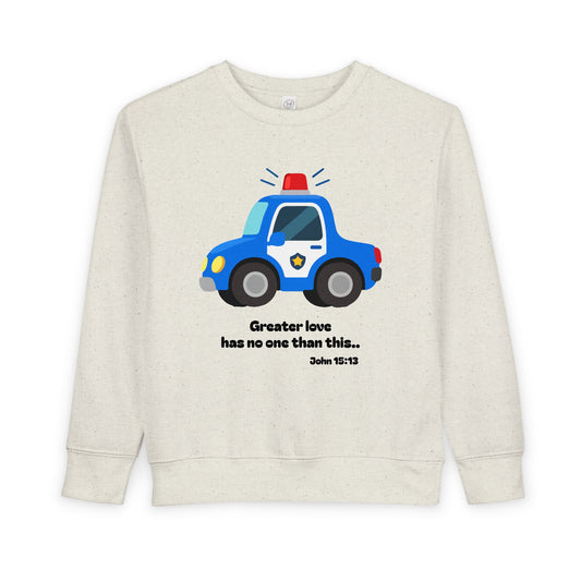 Christian Toddler Sweatshirt • Police Car Kids Pullover (John 15:13)