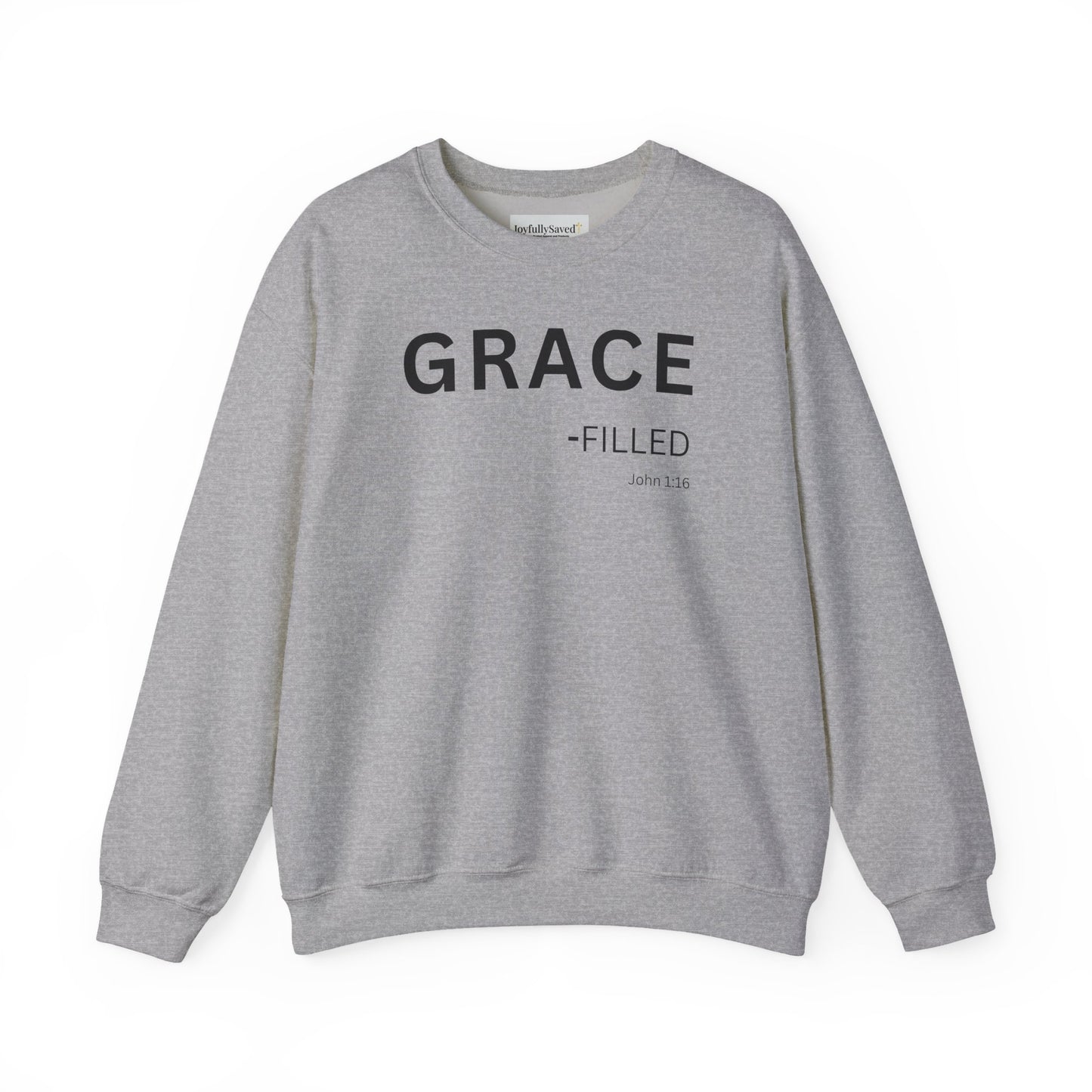 GRACE-filled Sweatshirt | Chritian Unisex clothing (John 1:16)