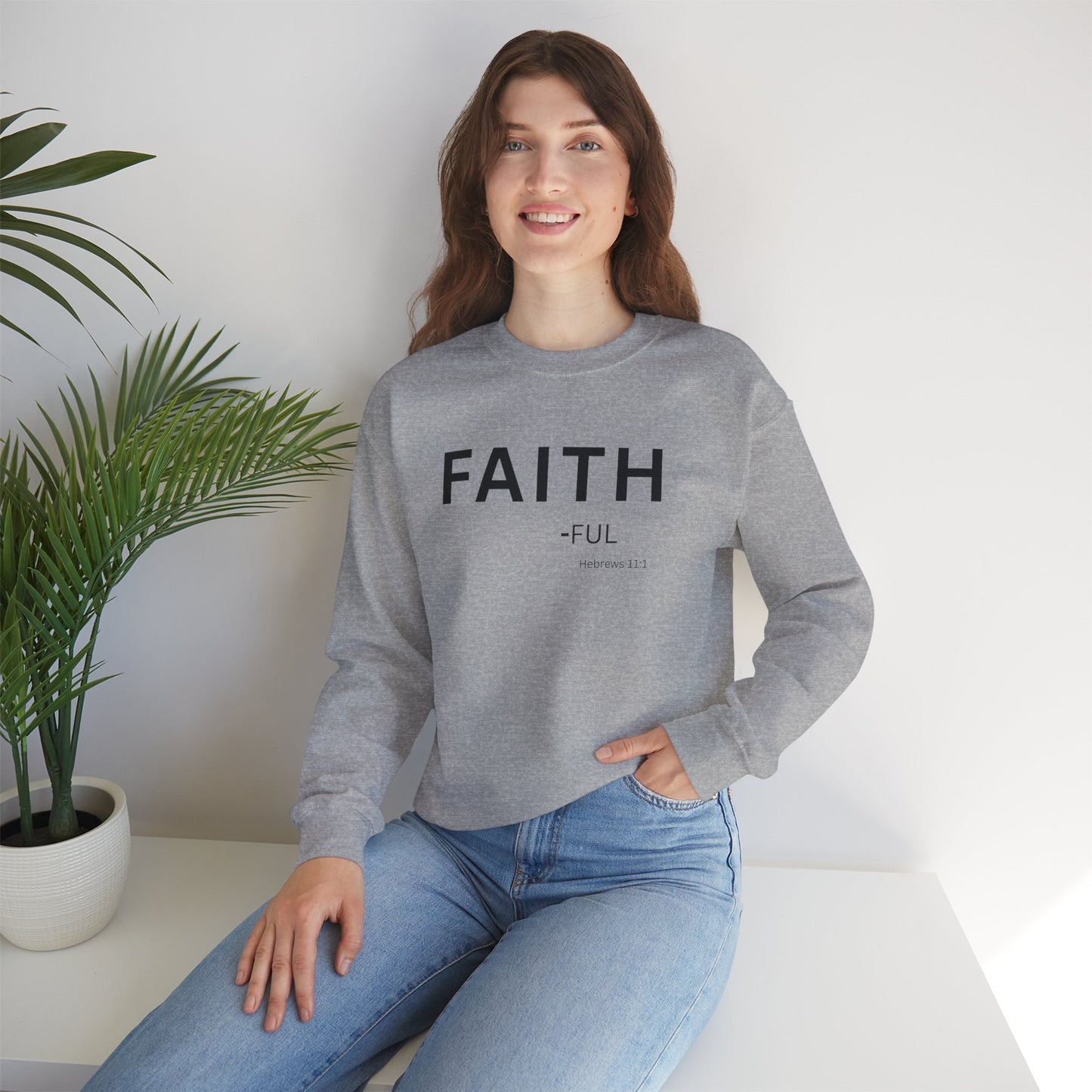 Faith-ful Sweatshirt | Chritian Unisex clothing (Hebrews 11:1)