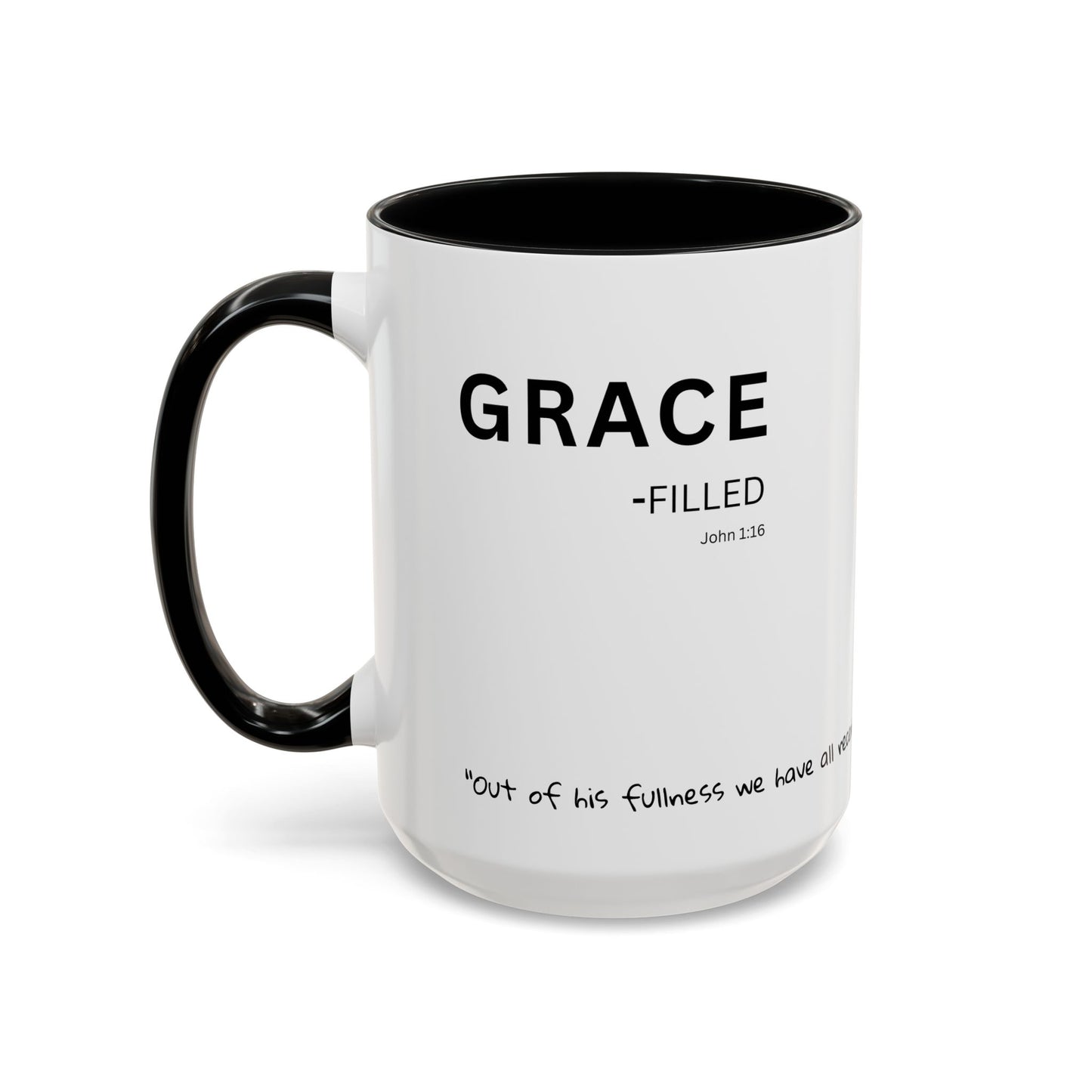 Grace-filled Scripture Coffee Mug JOHN 1:16— 11 oz or 15 oz with Scripture Around Base (Accent, Colorful)