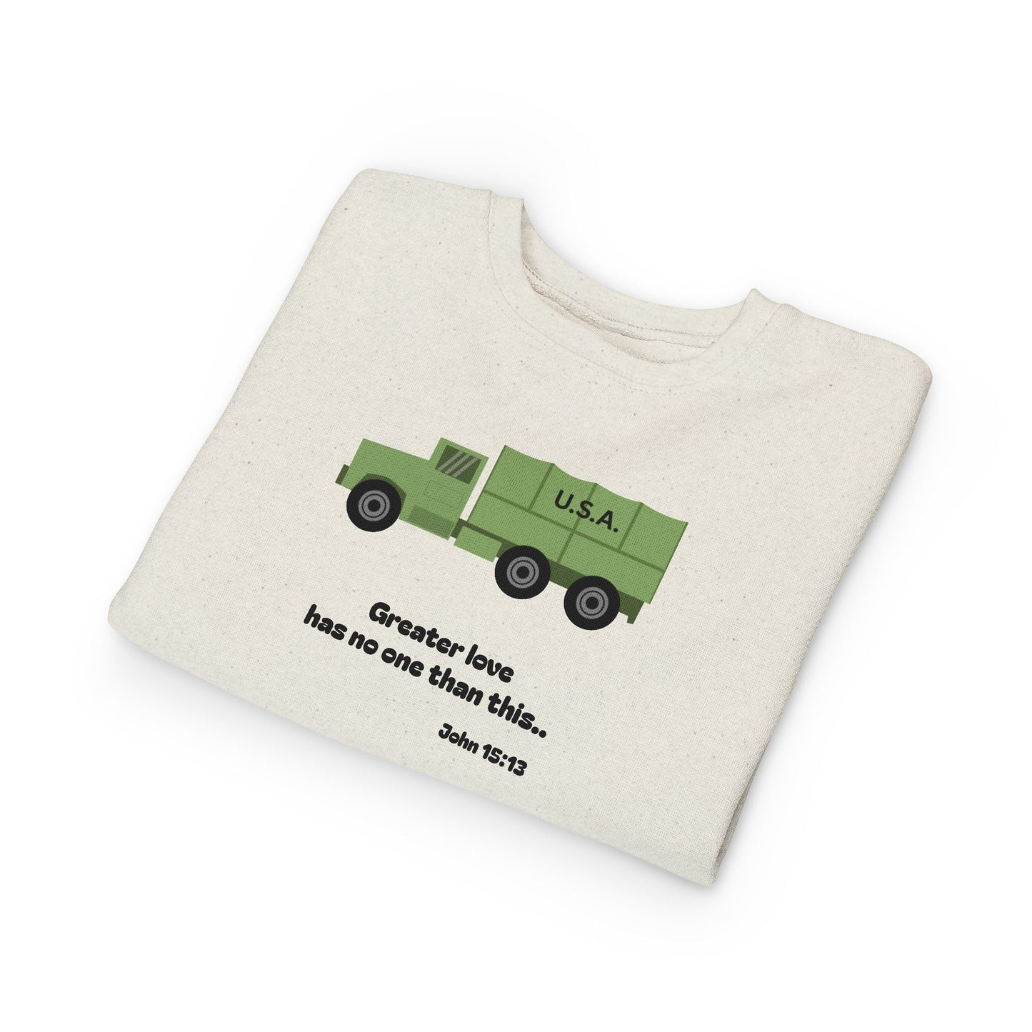 Christian Toddler Sweatshirt • Military Truck  Kids Pullover (John 15:13)