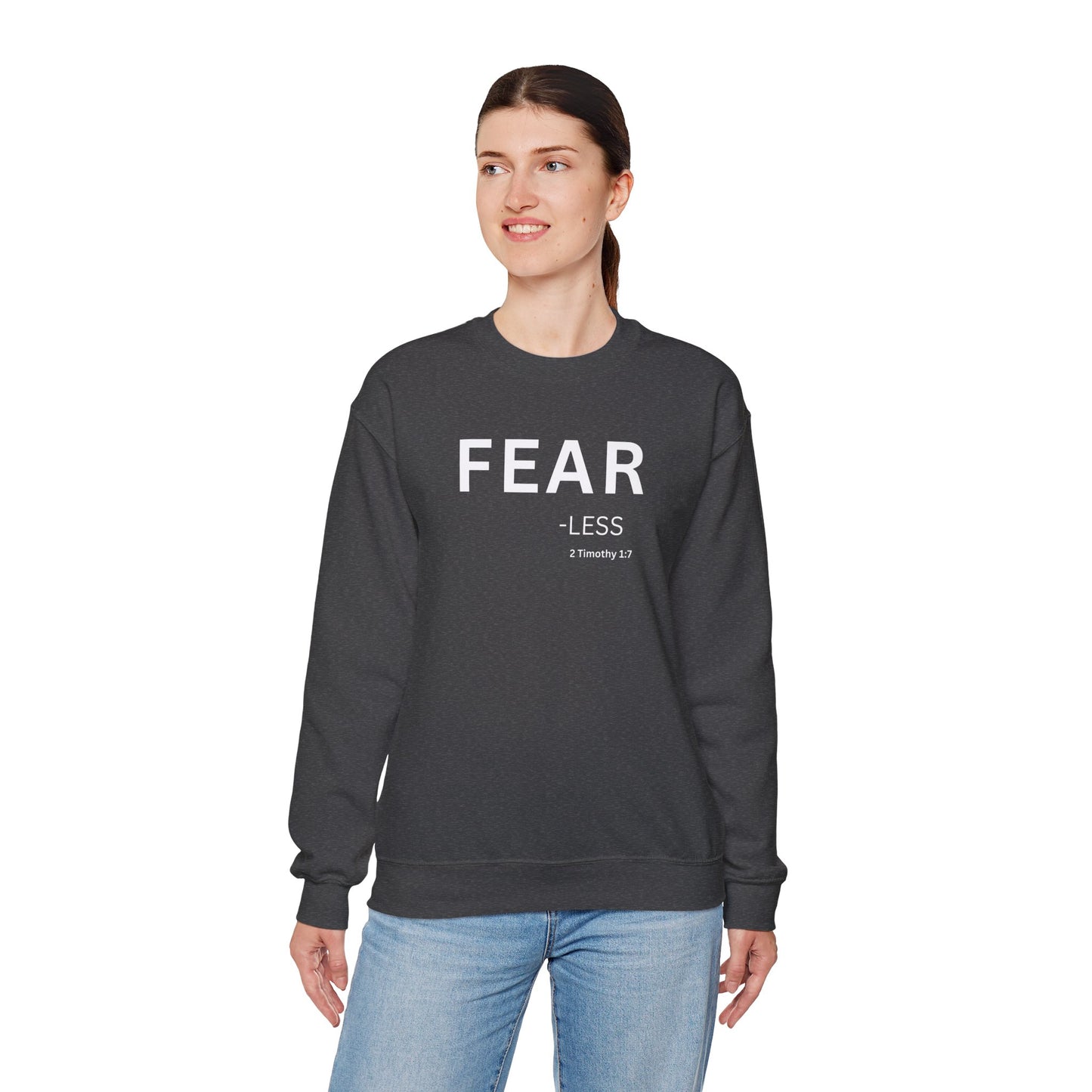 FEAR-less Sweatshirt | Chritian Unisex clothing (2 Timothy 1:7)