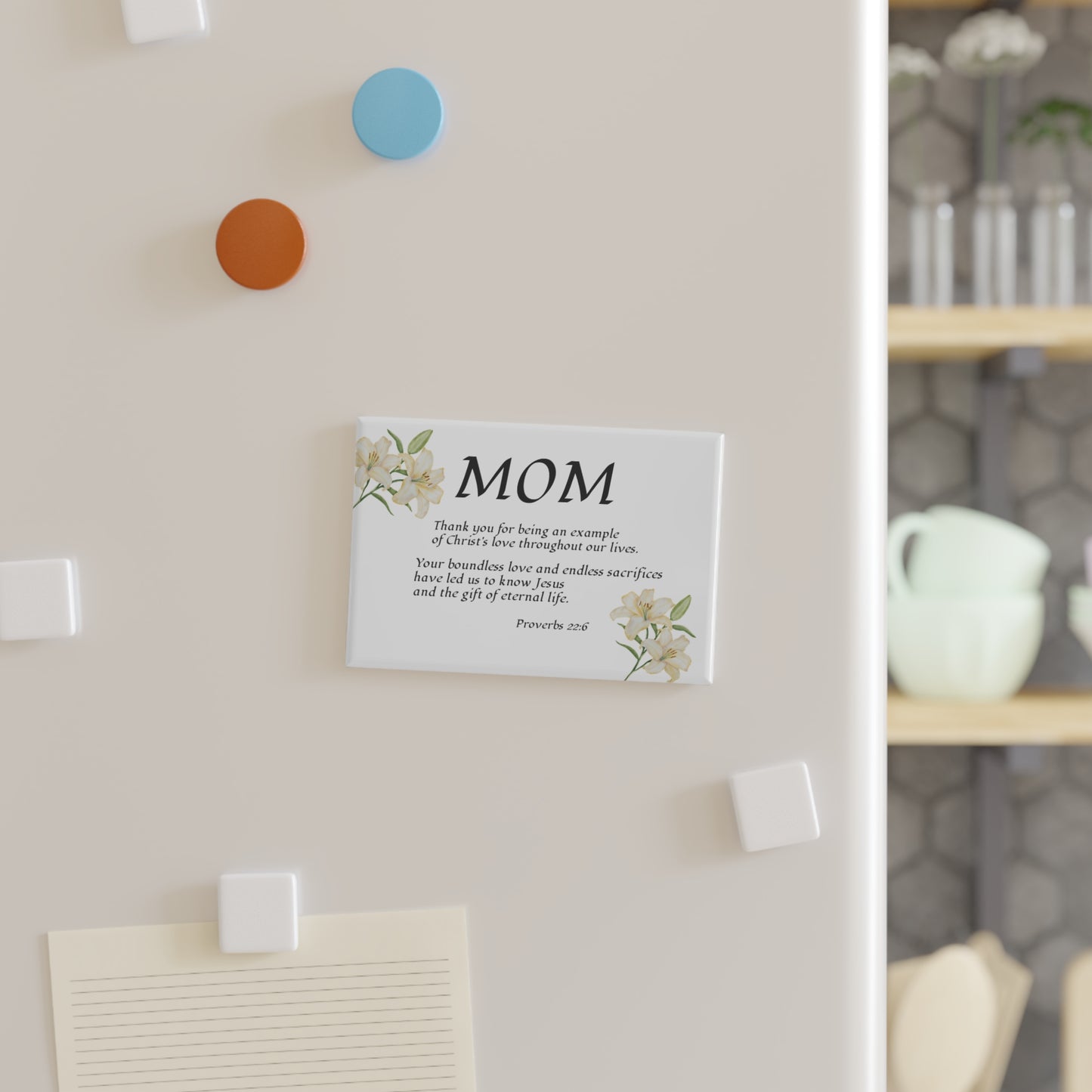 Christian Mother Magnet — "Thanks for Being a Witness of Christ's Love" with Proverbs 22:6 & Peaceful Lily