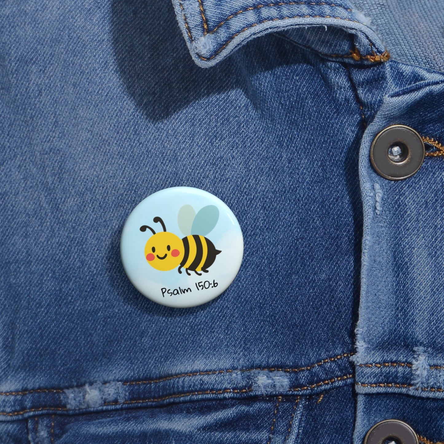BumbleBee Psalm 150:6 Pin Button — Christian Faith Lapel Pin