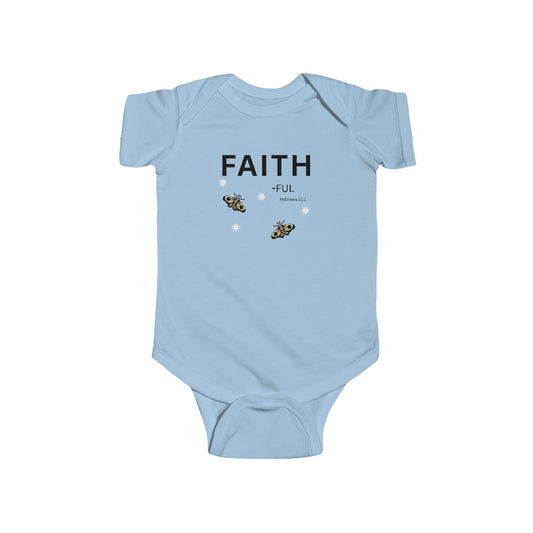 FAITH-ful Infant Bodysuit,  Hebrews 11:1—  Christian Baby Onesie, Cute Newborn Gift