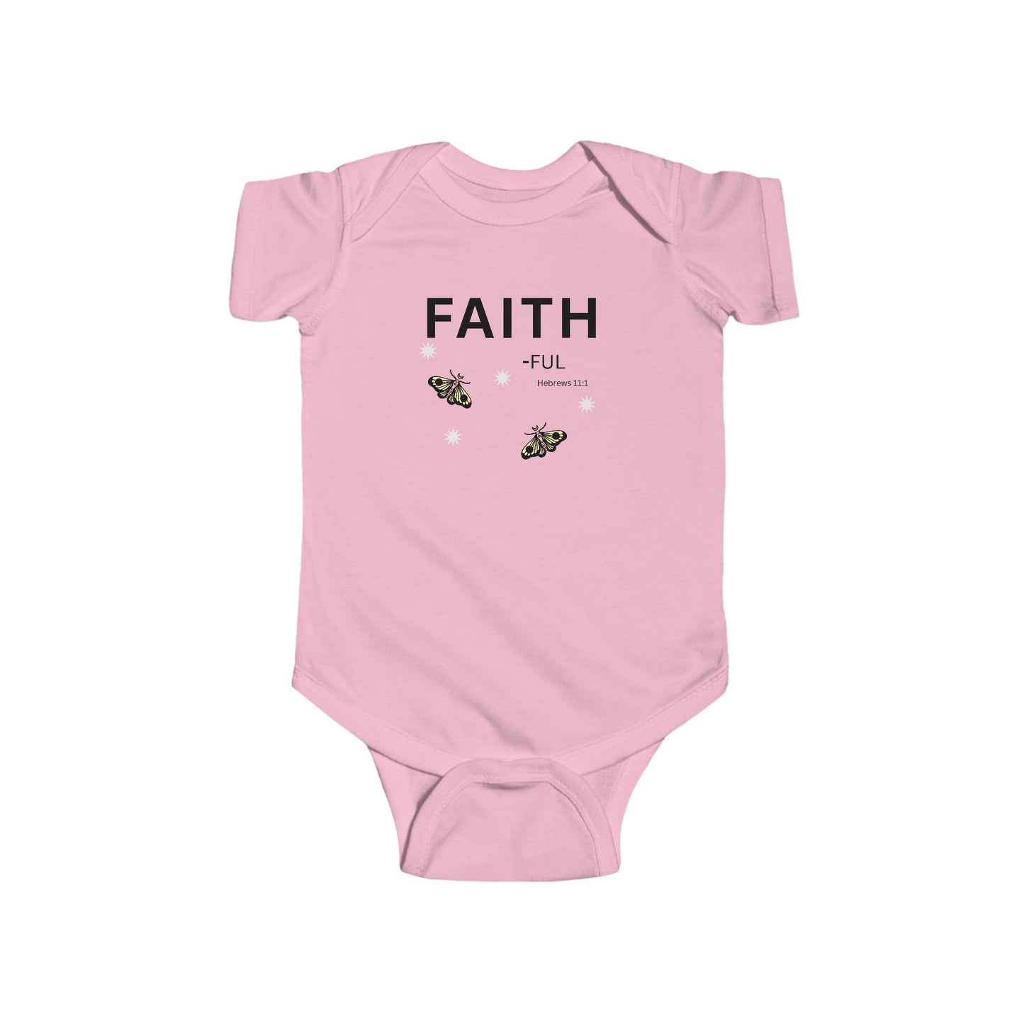 FAITH-ful Infant Bodysuit,  Hebrews 11:1—  Christian Baby Onesie, Cute Newborn Gift