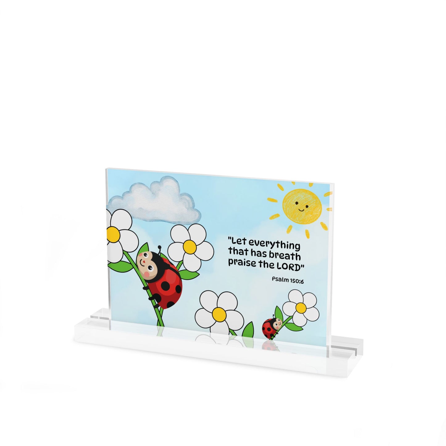 Ladybug Acrylic Table Sign — Christian gift (Psalm 150:6)
