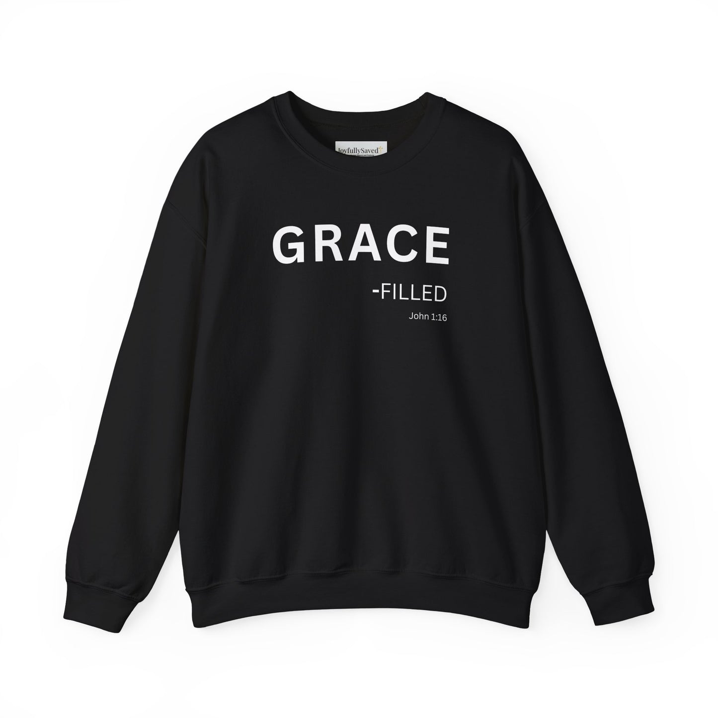 GRACE-filled Sweatshirt | Chritian Unisex clothing (John 1:16)