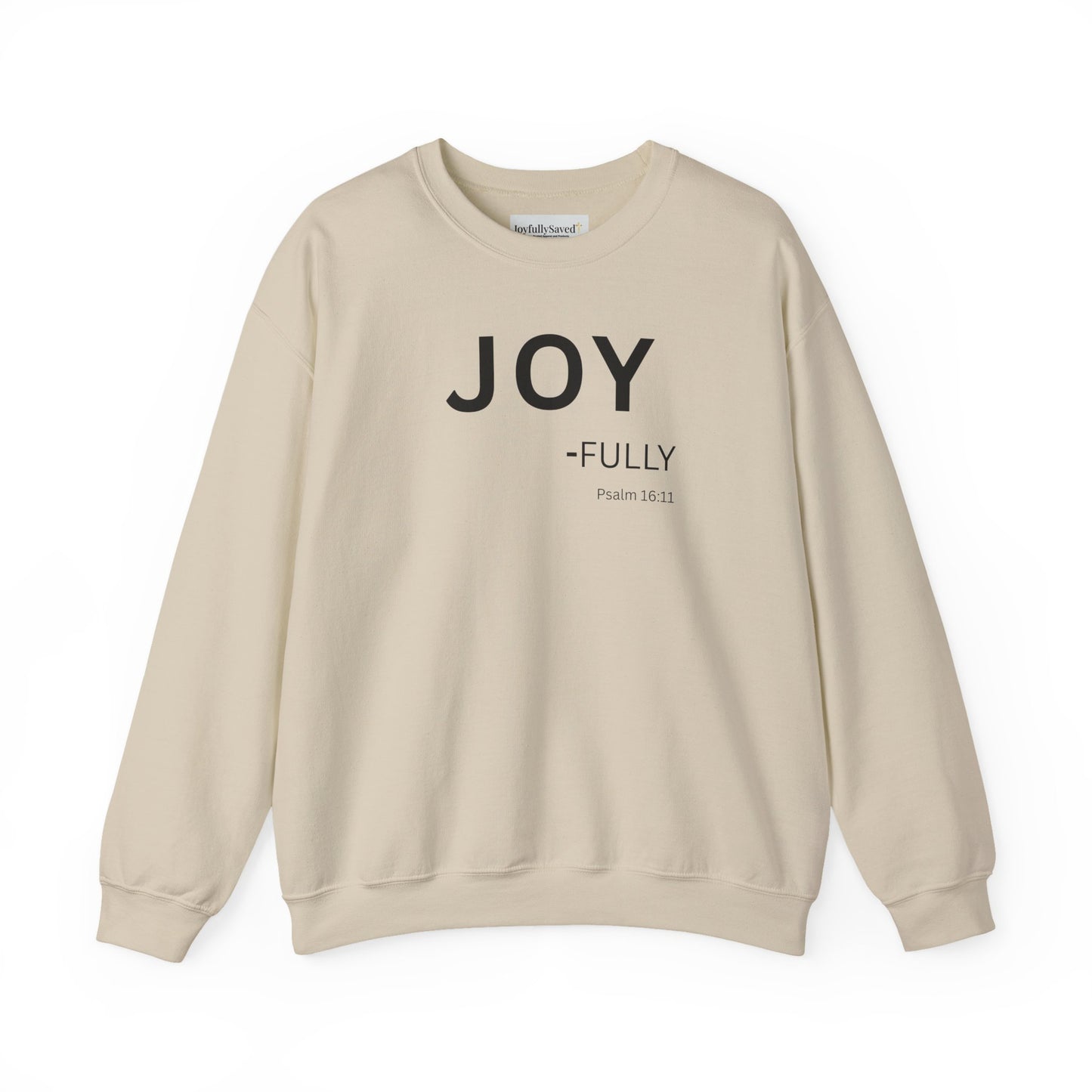 JOY-fully Sweatshirt | Chritian Unisex clothing ( Psalms 16:11)