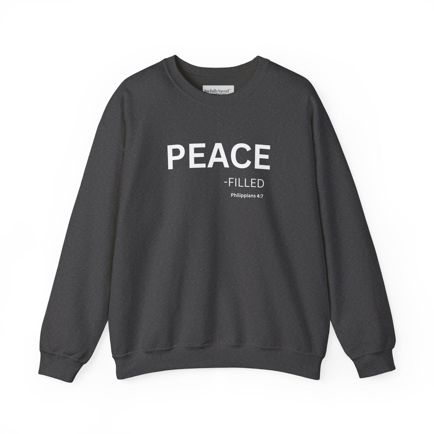 PEACE-filled Sweatshirt | Chritian Unisex clothing ( Philippians 4:7)