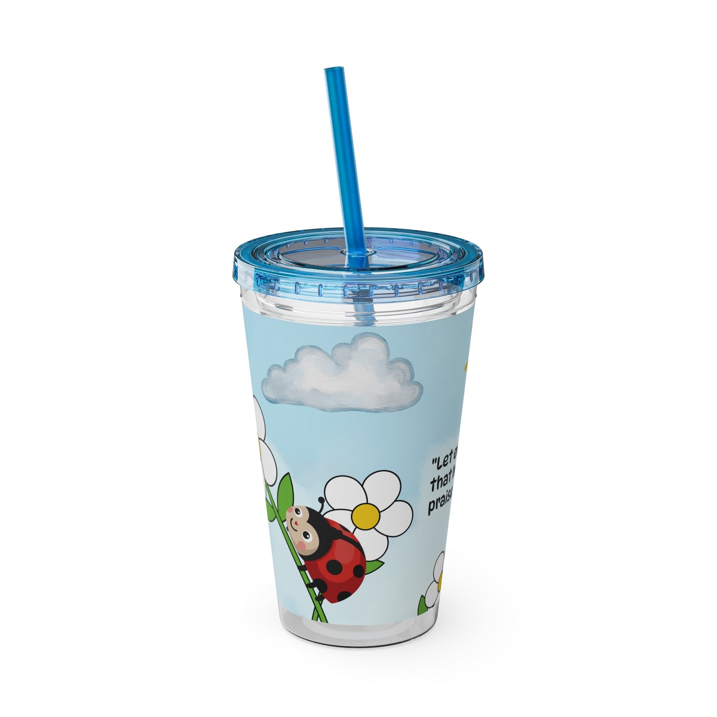 Ladybug 16oz Tumbler with Straw — Christian Cup (Psalm 150:6)