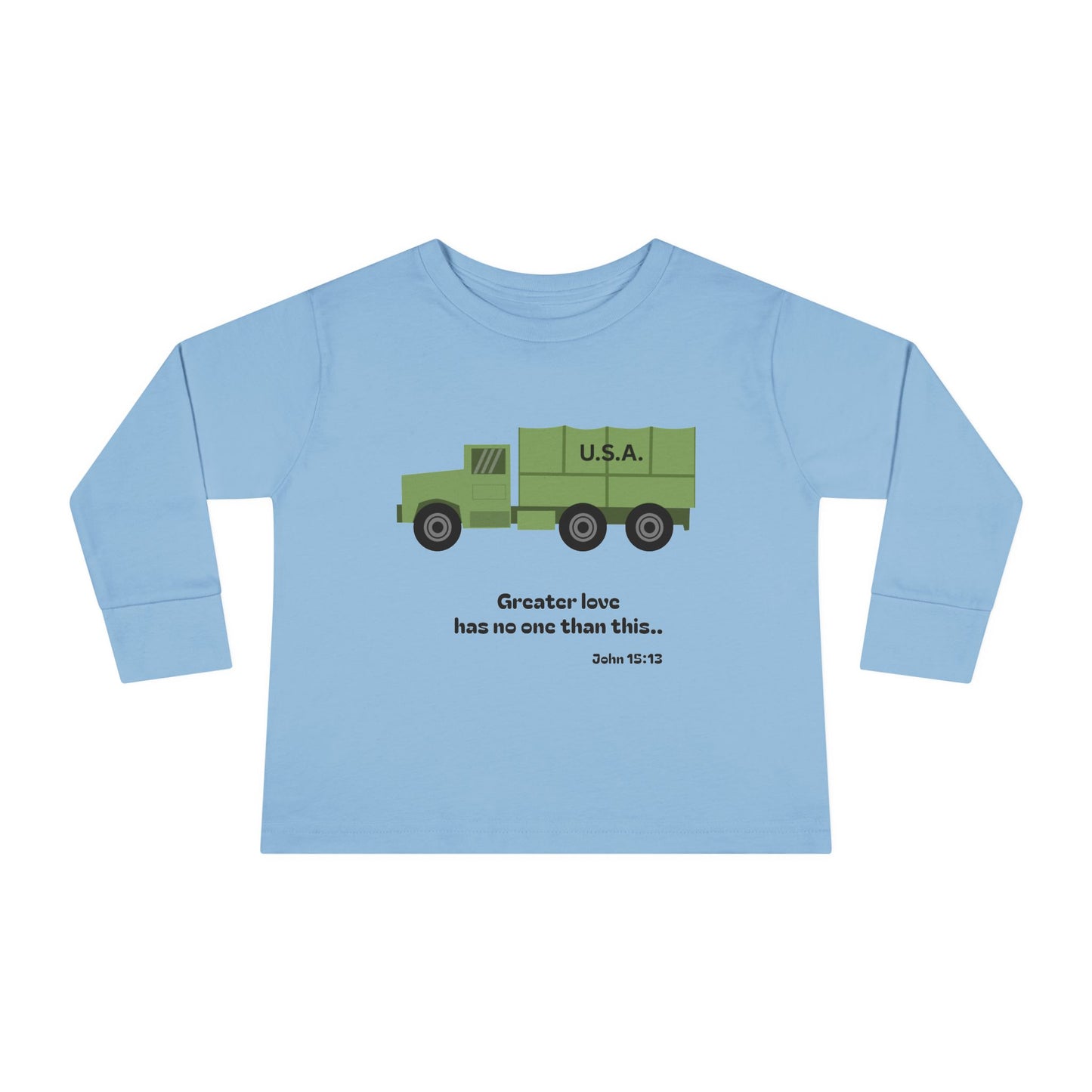 Christian Toddler Long Sleeve Tee — Military Truck Kids Shirt (John 15:13)