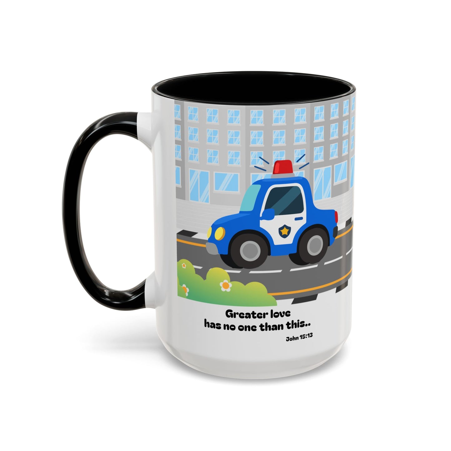 Police Car Coffee Mug — "Greater love has no one than this" Scripture Mug (11/15 oz)