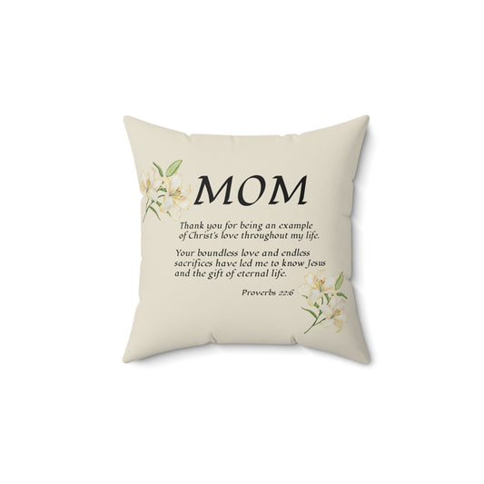 MOM "Thank You" from 1 person, Square Pillow, Proverbs 22:6 — Christian Pillow, religious gift