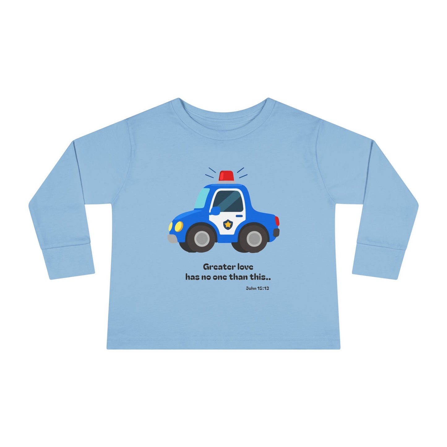 Christian Toddler Long Sleeve Tee — Police Car Kids Shirt (John 15:13)