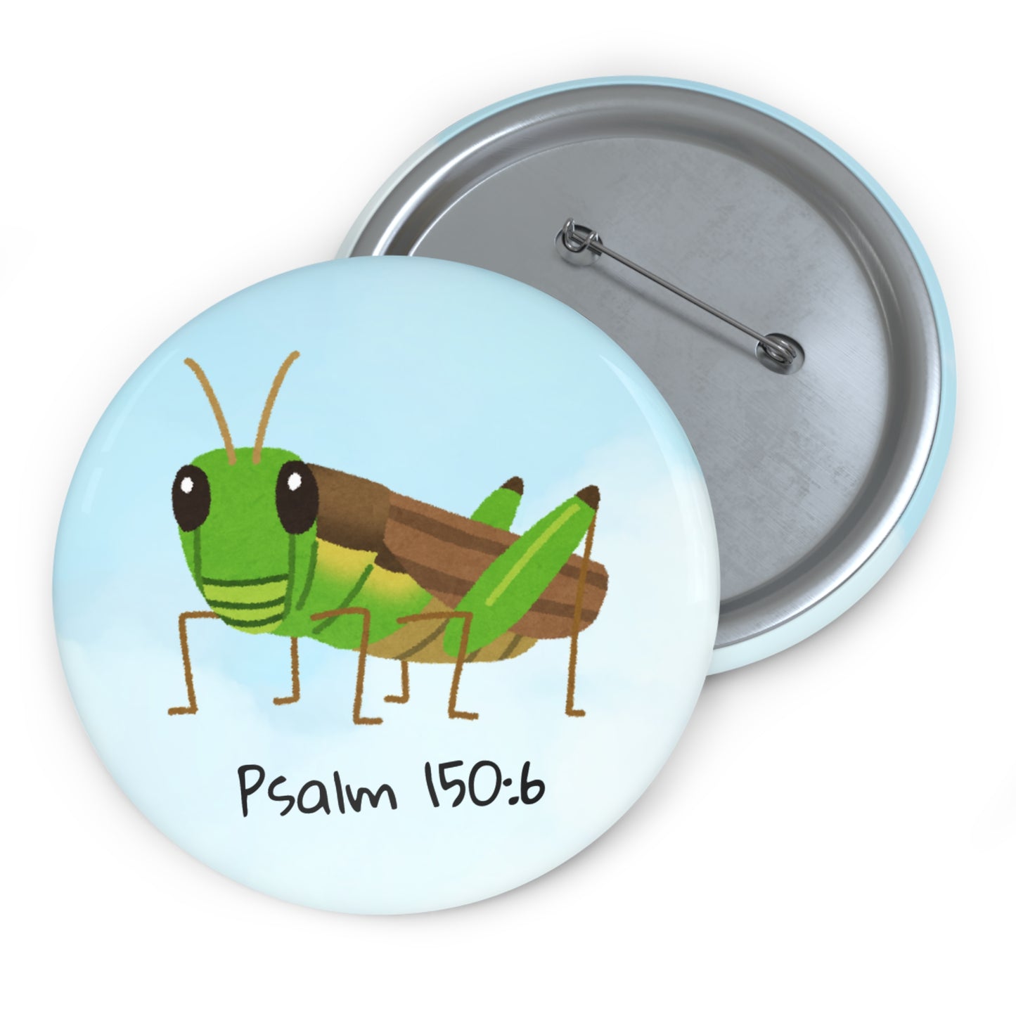 Grasshopper Psalm 150:6 Pin Button — Christian Faith Lapel Pin