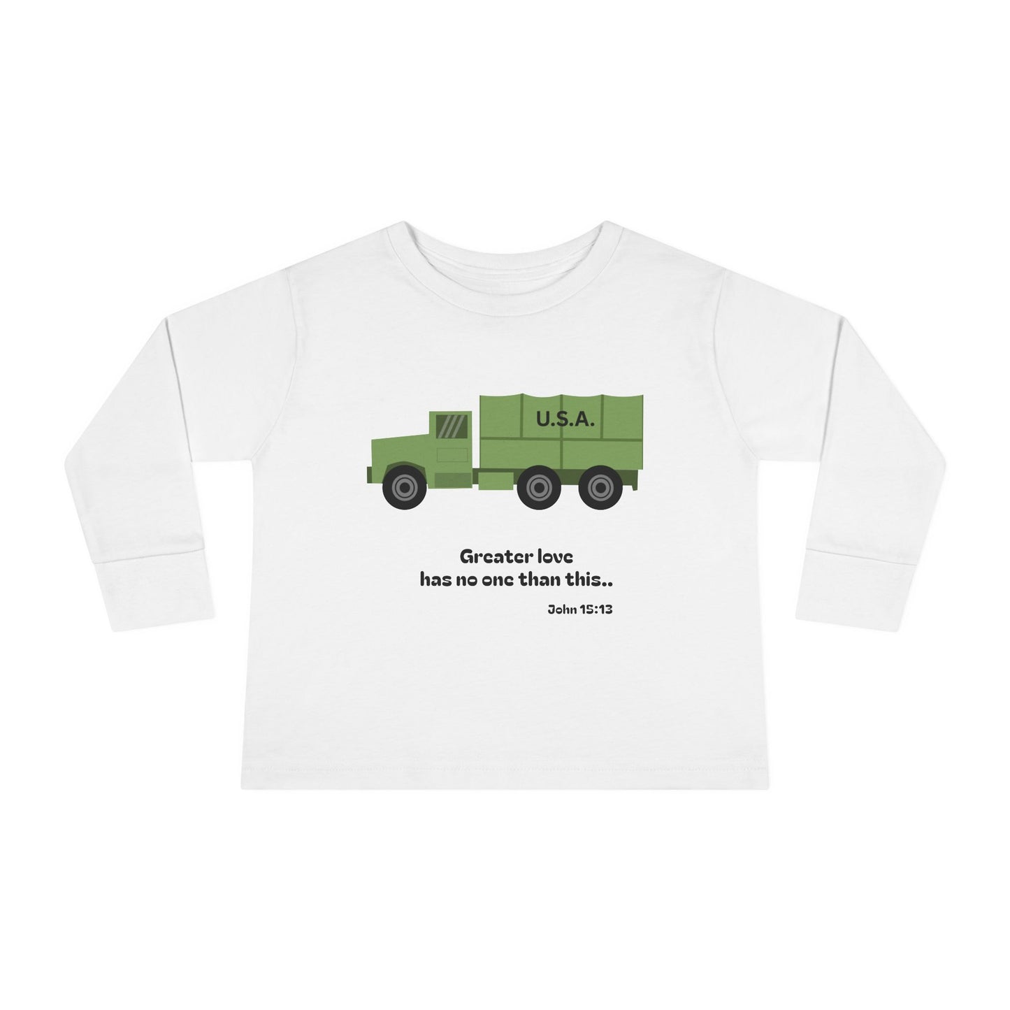 Christian Toddler Long Sleeve Tee — Military Truck Kids Shirt (John 15:13)