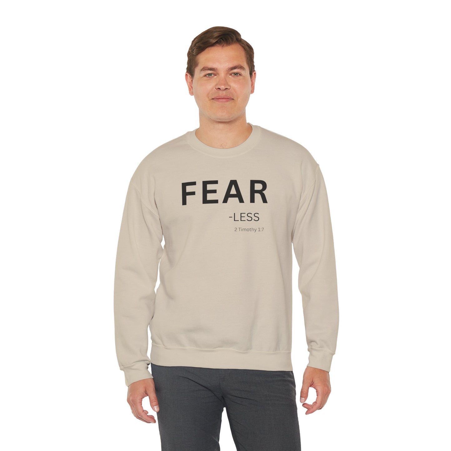 FEAR-less Sweatshirt | Chritian Unisex clothing (2 Timothy 1:7)