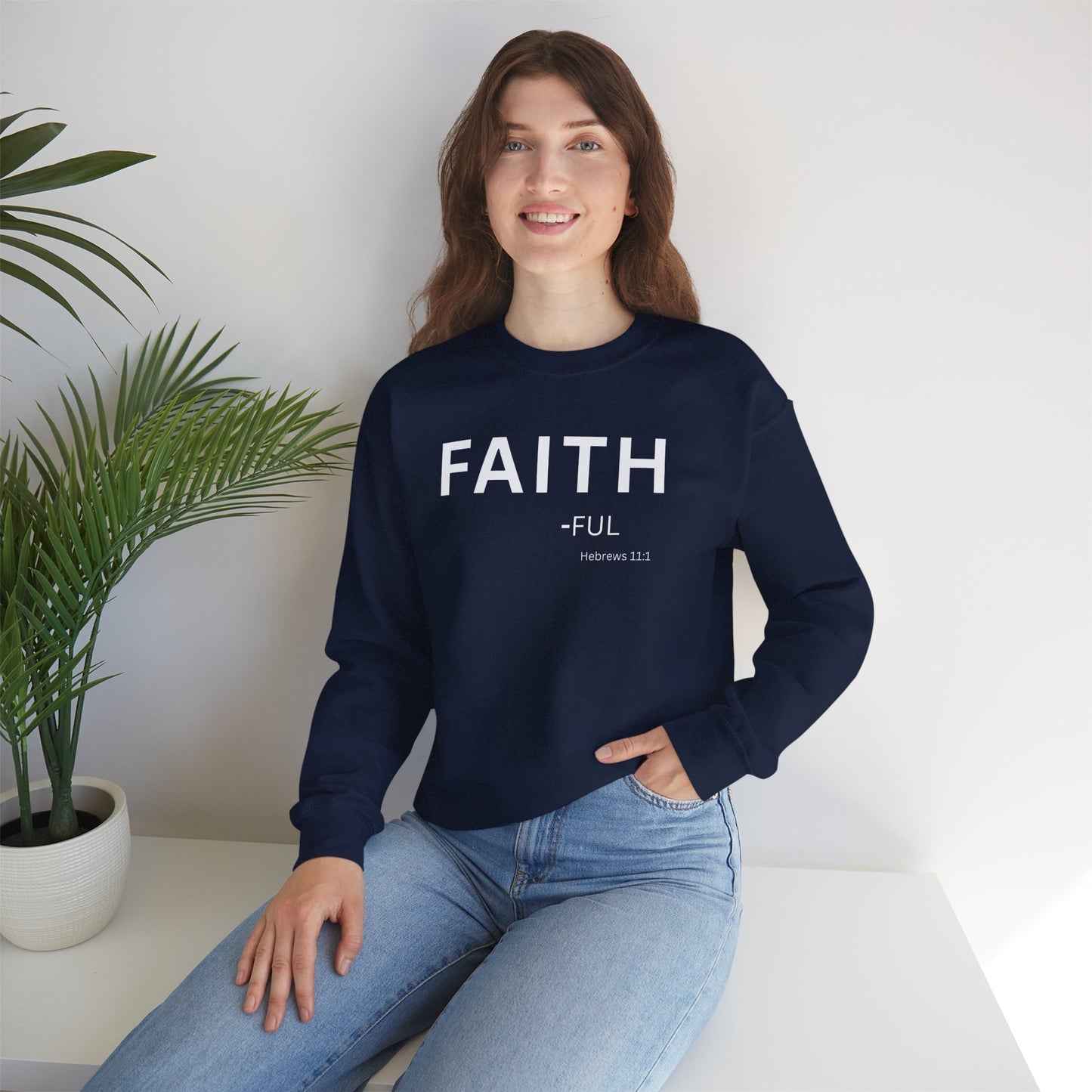 Faith-ful Sweatshirt | Chritian Unisex clothing (Hebrews 11:1)