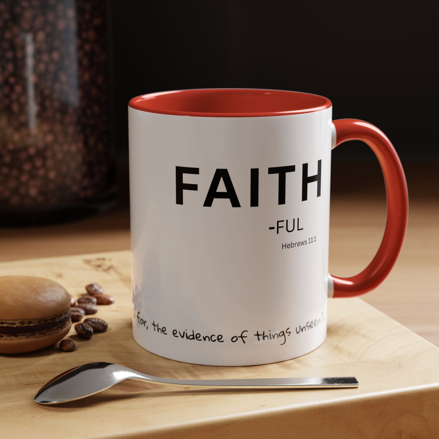 Faith-ful Scripture Coffee Mug Hebrews 11:1— "Faith" with Scripture Around Base (Accent, Colorful)