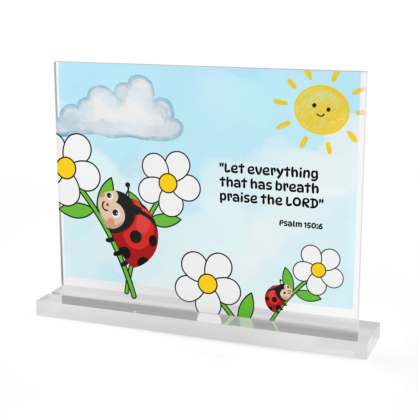 Ladybug Acrylic Table Sign — Christian gift (Psalm 150:6)