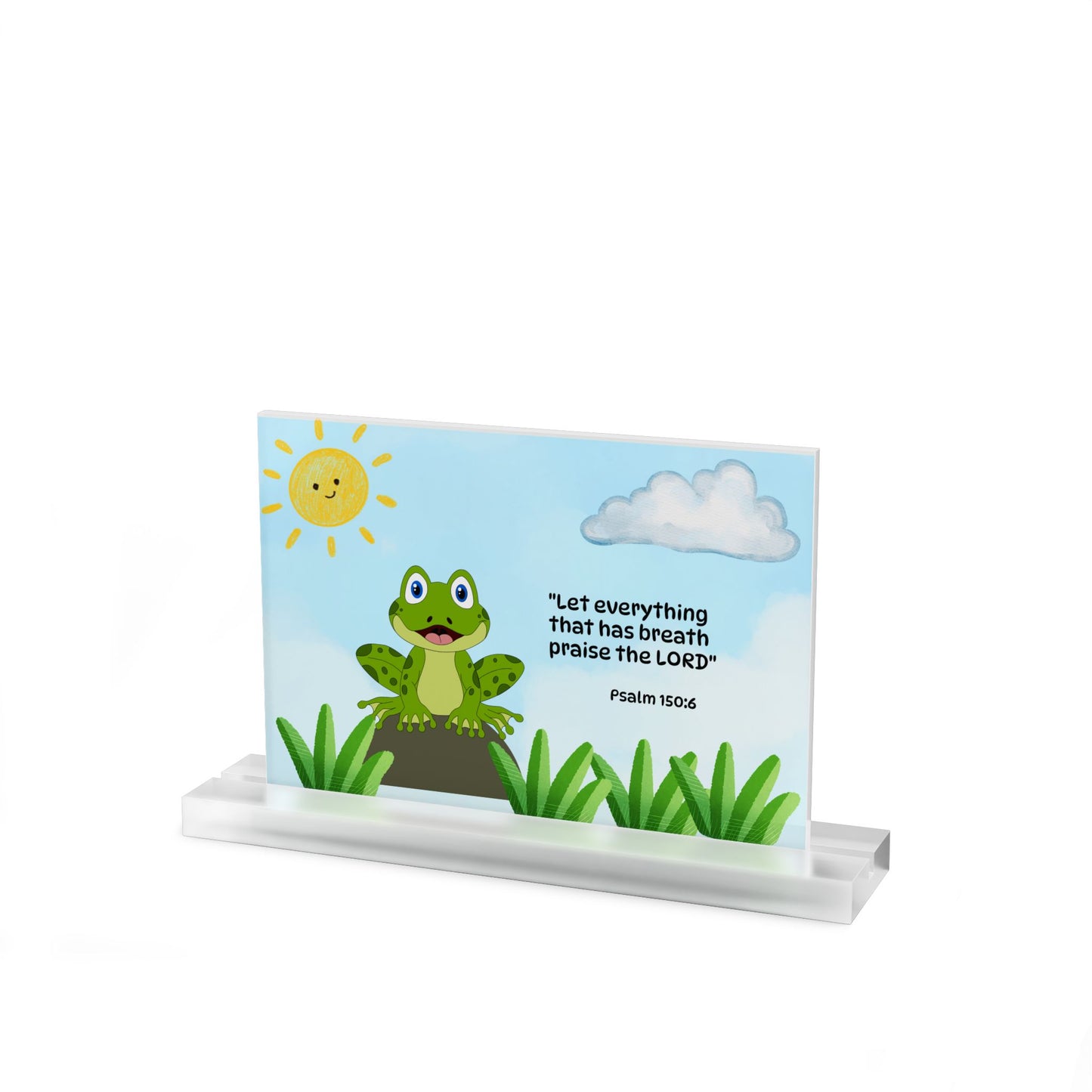 Frog Acrylic Table Sign — Christian gift (Psalm 150:6)