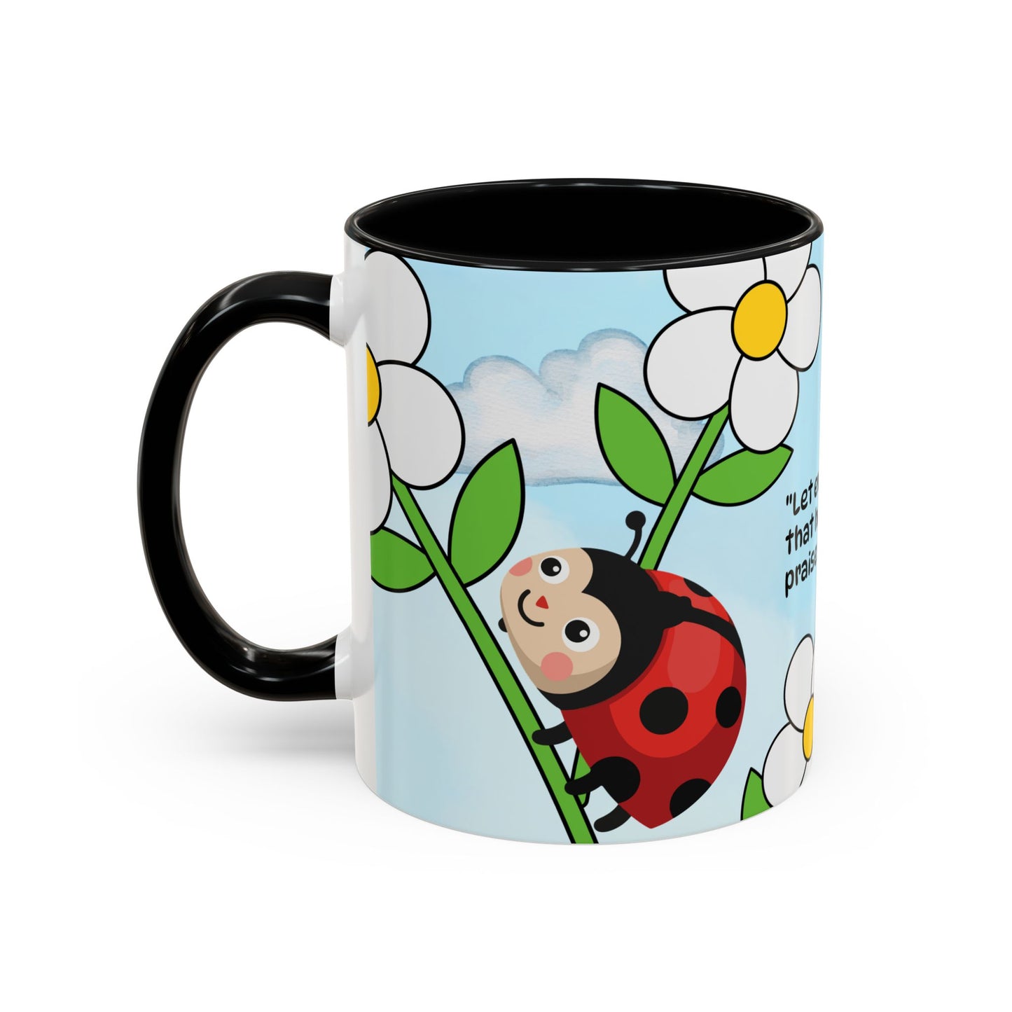 Ladybug Coffee Mug — Christian Ceramic Mug (Psalm 150:6)