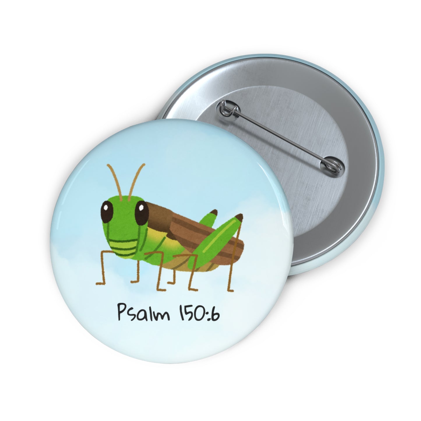 Grasshopper Psalm 150:6 Pin Button — Christian Faith Lapel Pin