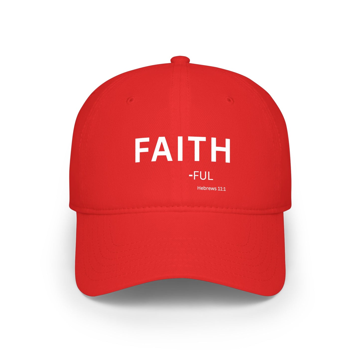 FAITH-ful Baseball Cap — Christian Hat (Hebrews 11:1)
